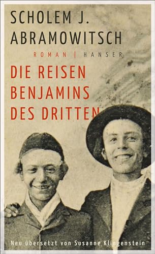 Die Reisen Benjamins des Dritten: Roman von Hanser, Carl GmbH + Co.